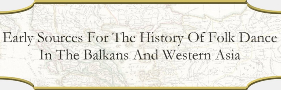 Early Sources for the History Of Folk Dance in the Balkans and Western Asia